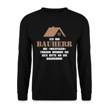 Ich Bin Bauherr wichtige Fragen Bauherrin - Unisex Pullover - Schwarz - Vorne - Alina (178cm) & Michal (187cm)