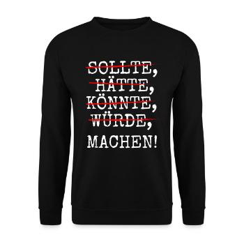 Sollte Hätte Könnte Würde Machen - Unisex Pullover - Schwarz - Vorne - Alina (178cm) & Michal (187cm)