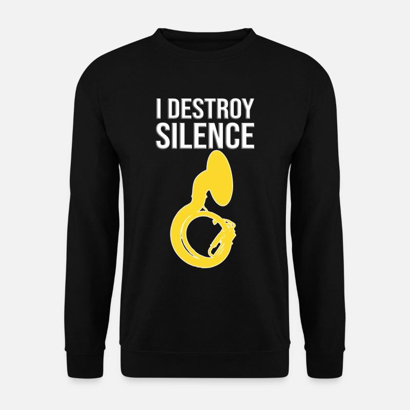 J’ai le silence destroy ! Design de sousaphone amusant - Sweat-shirt Unisexe - noir