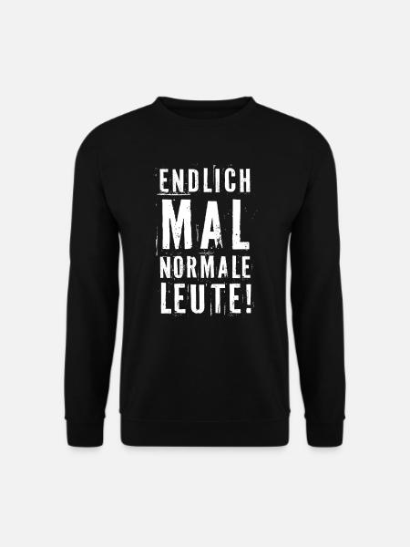 ENDLICH MAL NORMALE LEUTE - Unisex Pullover - Schwarz