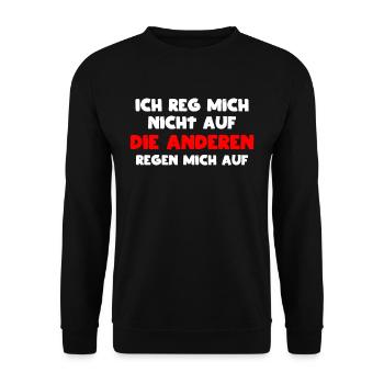 Ich reg mich Nicht auf Die Anderen Regen mich auf - Unisex Pullover - Schwarz - Vorne - Alina (178cm) & Michal (187cm)