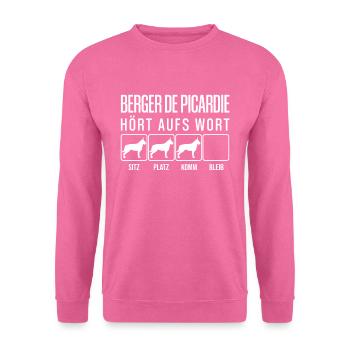 Berger de Picardie - Hört aufs Wort - lustig Hunde - Unisex Pullover - Pink - Vorne