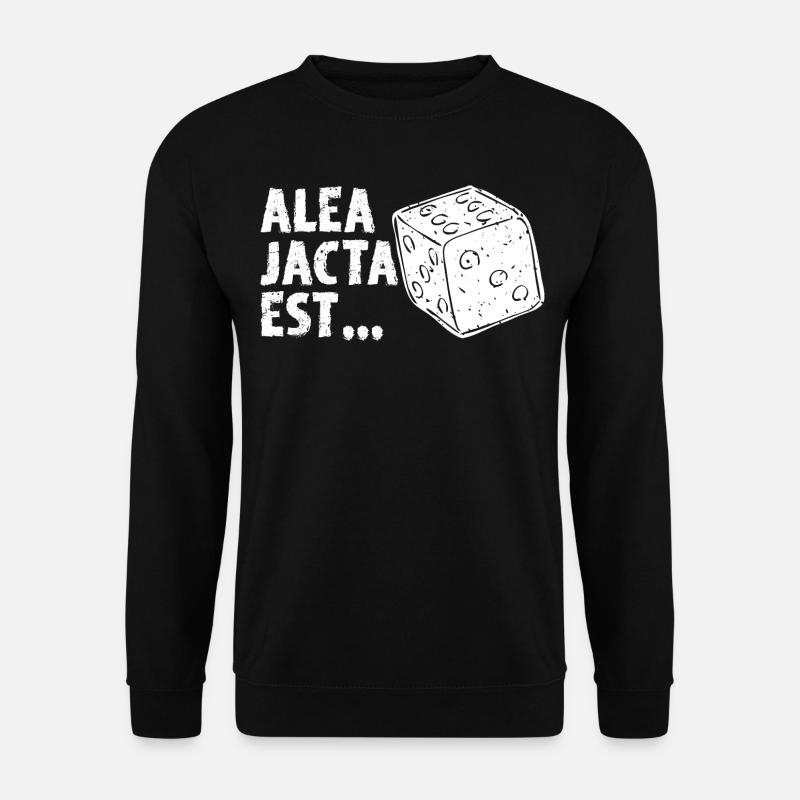 Alea jacta est Latein Spruch Geschenk Alte Sprache - Unisex Pullover - Schwarz