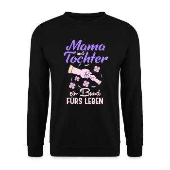 Mama Und Tochter ein bund fürs leben - Unisex Pullover - Schwarz - Vorne - Alina (178cm) & Michal (187cm)