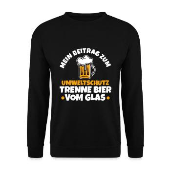 Mein Beitrag zum Umweltschutz trenne Bier vom Glas - Unisex Pullover - Schwarz - Vorne - Alina (178cm) & Michal (187cm)
