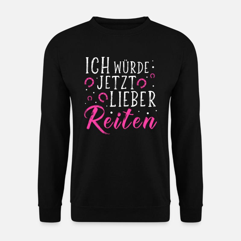Ich Würde Jetzt Lieber Reiten - Reiter - Hufeisen - Unisex Pullover - Schwarz