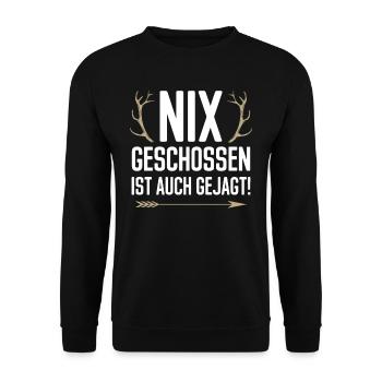 Nix geschossen ist auch gejagt Jäger Jagd Fans von - Unisex Pullover - Schwarz - Vorne - Alina (178cm) & Michal (187cm)