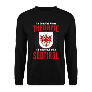 Ich brauche keine Therapie, Südtirol Therapie Südt - Unisex Pullover - Schwarz - Vorne - Alina (178cm) & Michal (187cm)