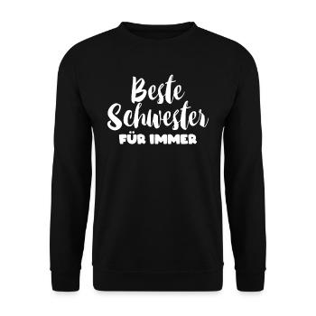 Beste Schwester für immer Schwester Schwestern Für - Unisex Pullover - Schwarz - Vorne - Alina (178cm) & Michal (187cm)