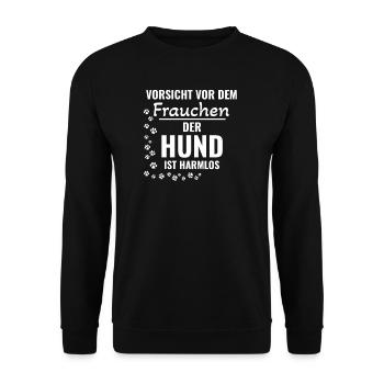 Vorsicht vor dem Frauchen der Hund ist harmlos Hun - Unisex Pullover - Schwarz - Vorne - Alina (178cm) & Michal (187cm)