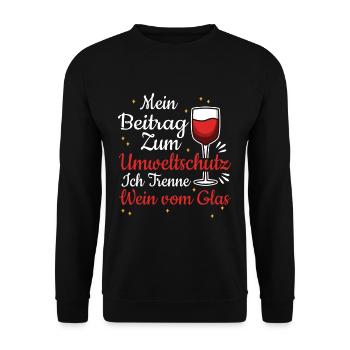 Mein Beitrag zum Umweltschutz trenne Wein vom Glas - Unisex Pullover - Schwarz - Vorne - Alina (178cm) & Michal (187cm)