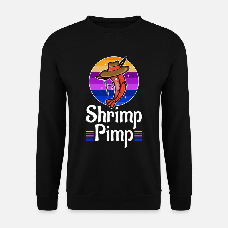 Shrimp Pimp - Unisex Sweatshirt - black