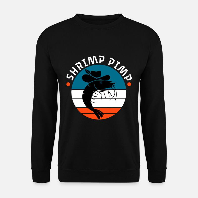 Shrimp Pimp - Unisex Sweatshirt - black