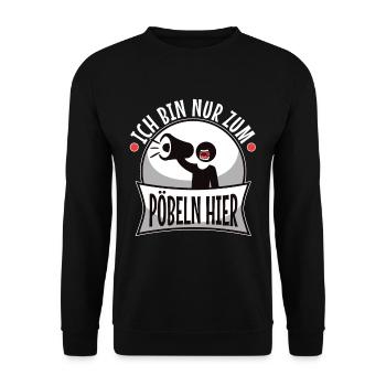 Ich bin nur zum pöbeln hier - Unisex Pullover - Schwarz - Vorne - Alina (178cm) & Michal (187cm)