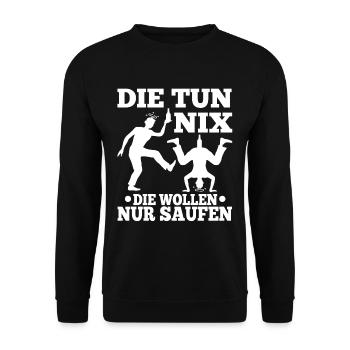 Die tun nix die wollen nur saufen - Unisex Pullover - Schwarz - Vorne - Alina (178cm) & Michal (187cm)