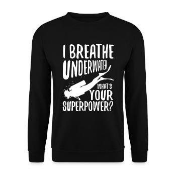 Ibreathe underwater what's your superpower - Unisex Pullover - Schwarz - Vorne - Alina (178cm) & Michal (187cm)