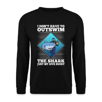 I don't have to outswim the shark, just my dive bu - Unisex Pullover - Schwarz - Vorne - Alina (178cm) & Michal (187cm)