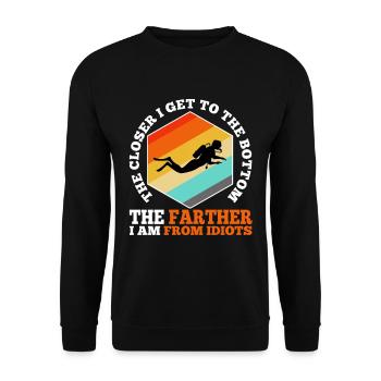 The closer i get to the bottom the farther i am fr - Unisex Sweatshirt - black - Front - Alina (178cm) & Michal (187cm)