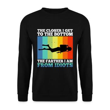 The closer i get to the bottom the farther i am fr - Unisex Sweatshirt - black - Front - Alina (178cm) & Michal (187cm)
