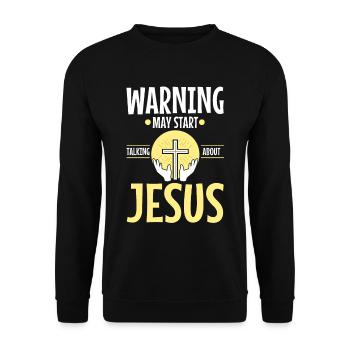 Warning may start talking about Jesus - Unisex Sweatshirt - black - Front - Alina (178cm) & Michal (187cm)