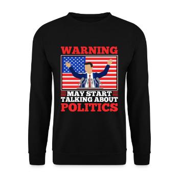 Warning may start talking about politics - Unisex Sweatshirt - black - Front - Alina (178cm) & Michal (187cm)