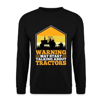 Warning may start talking about tractors - Unisex Sweatshirt - black - Front - Alina (178cm) & Michal (187cm)