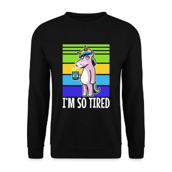 Müdes einhorn trinkt kaffee - Im so tired. - Unisex Pullover - Schwarz - Vorne - Alina (178cm) & Michal (187cm)
