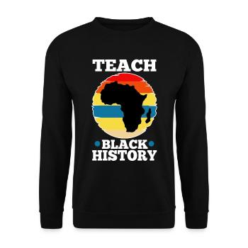 Teach Black History - Unisex Sweatshirt - black - Front - Alina (178cm) & Michal (187cm)