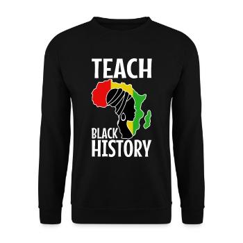 Teach Black History - Unisex Sweatshirt - black - Front - Alina (178cm) & Michal (187cm)