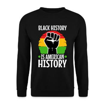 Black history is american history - Unisex Sweatshirt - black - Front - Alina (178cm) & Michal (187cm)