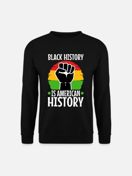 Black history is american history - Unisex Pullover - Schwarz