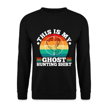 This is my ghost hunting shirt - Unisex Sweatshirt - black - Front - Alina (178cm) & Michal (187cm)