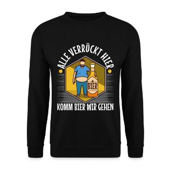 Alle verrückt hier komm Bier wir gehen - Unisex Pullover - Schwarz - Vorne - Alina (178cm) & Michal (187cm)