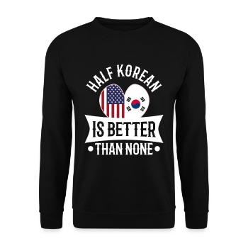 Half Korean is better than none - Unisex Sweatshirt - black - Front - Alina (178cm) & Michal (187cm)