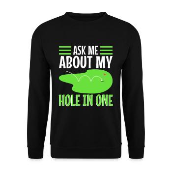 Ask me about my hole in one - Unisex Sweatshirt - black - Front - Alina (178cm) & Michal (187cm)