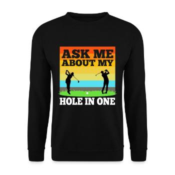 Ask me about my hole in one - Unisex Sweatshirt - black - Front - Alina (178cm) & Michal (187cm)