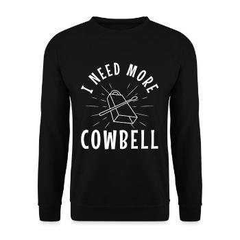 J’ai besoin de plus de Cowbell - Sweat-shirt Unisexe - noir - Devant - Alina (178cm) & Michal (187cm)