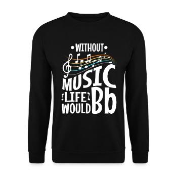 Without music life would b flat - Unisex Pullover - Schwarz - Vorne - Alina (178cm) & Michal (187cm)