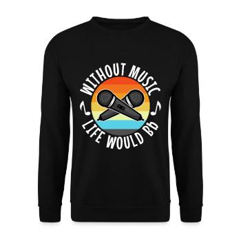 Without music life would b flat - Unisex Pullover - Schwarz - Vorne - Alina (178cm) & Michal (187cm)