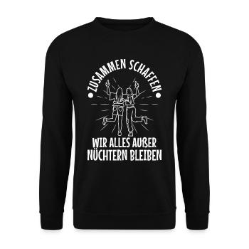 Zusammen schaffen wir alles außer nüchtern bleiben - Unisex Pullover - Schwarz - Vorne - Alina (178cm) & Michal (187cm)