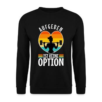 Aufgeben ist keine option - Unisex Pullover - Schwarz - Vorne - Alina (178cm) & Michal (187cm)