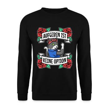 Aufgeben ist keine option - Unisex Pullover - Schwarz - Vorne - Alina (178cm) & Michal (187cm)
