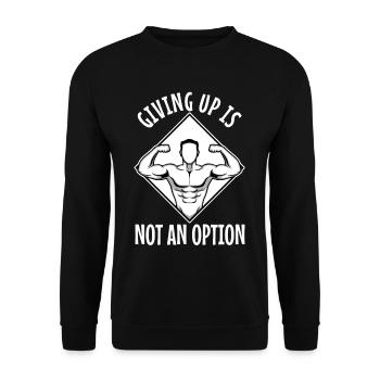 Giving up is not an option - Unisex Sweatshirt - black - Front - Alina (178cm) & Michal (187cm)