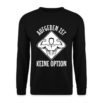 Aufgeben ist keine option - Unisex Pullover - Schwarz - Vorne - Alina (178cm) & Michal (187cm)