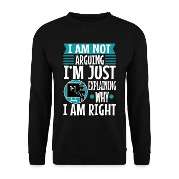 Je ne discute pas, j’explique simplement pourquoi j’ai raison - Sweat-shirt Unisexe - noir - Devant - Alina (178cm) & Michal (187cm)