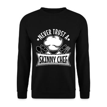 Never trust a skinny chef - Unisex Sweatshirt - black - Front - Alina (178cm) & Michal (187cm)