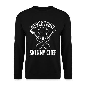 Never trust a skinny chef - Unisex Sweatshirt - black - Front - Alina (178cm) & Michal (187cm)