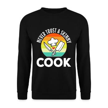 Never trust a skinny cook - Unisex Sweatshirt - black - Front - Alina (178cm) & Michal (187cm)