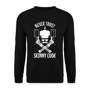 Never trust a skinny cook - Unisex Sweatshirt - black - Front - Alina (178cm) & Michal (187cm)