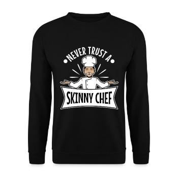 Never trust a skinny chef - Unisex Sweatshirt - black - Front - Alina (178cm) & Michal (187cm)